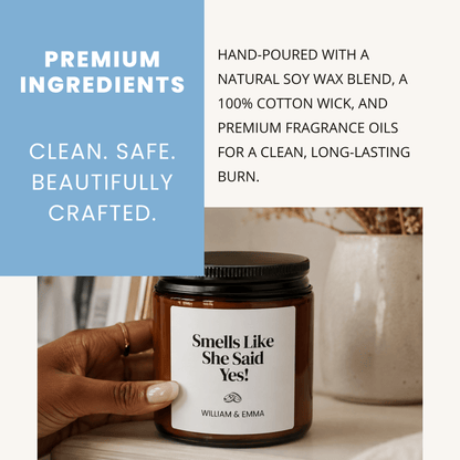 Smells Like She Said Yes Scented Soy Candle | Custom Candle - BACHGEARS